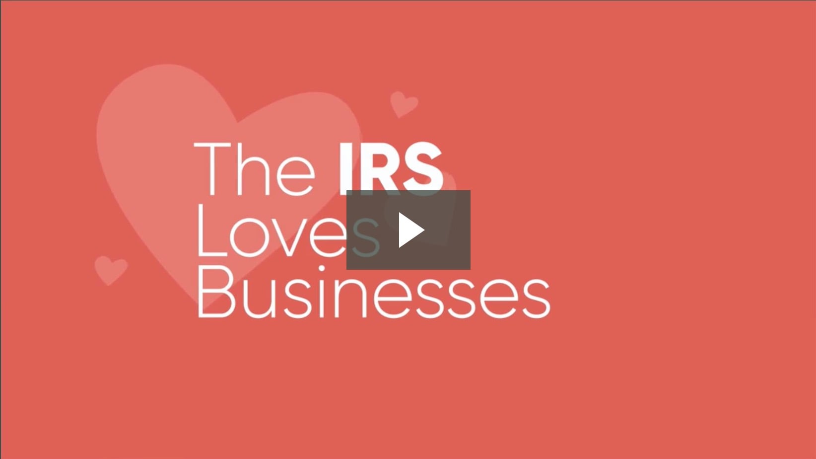 The IRS Loves Businesses